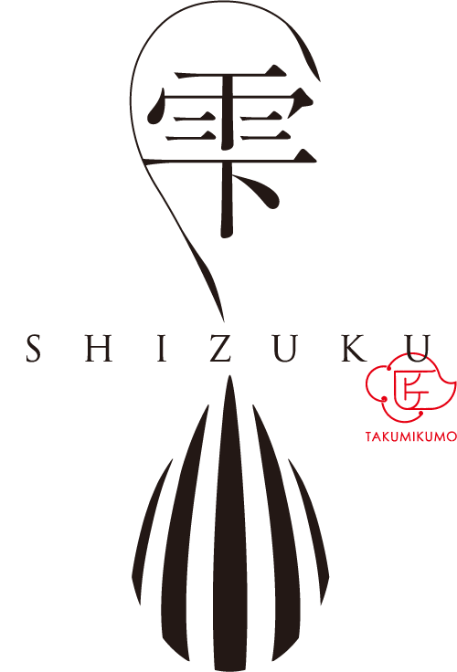 雫 SHIZUKU